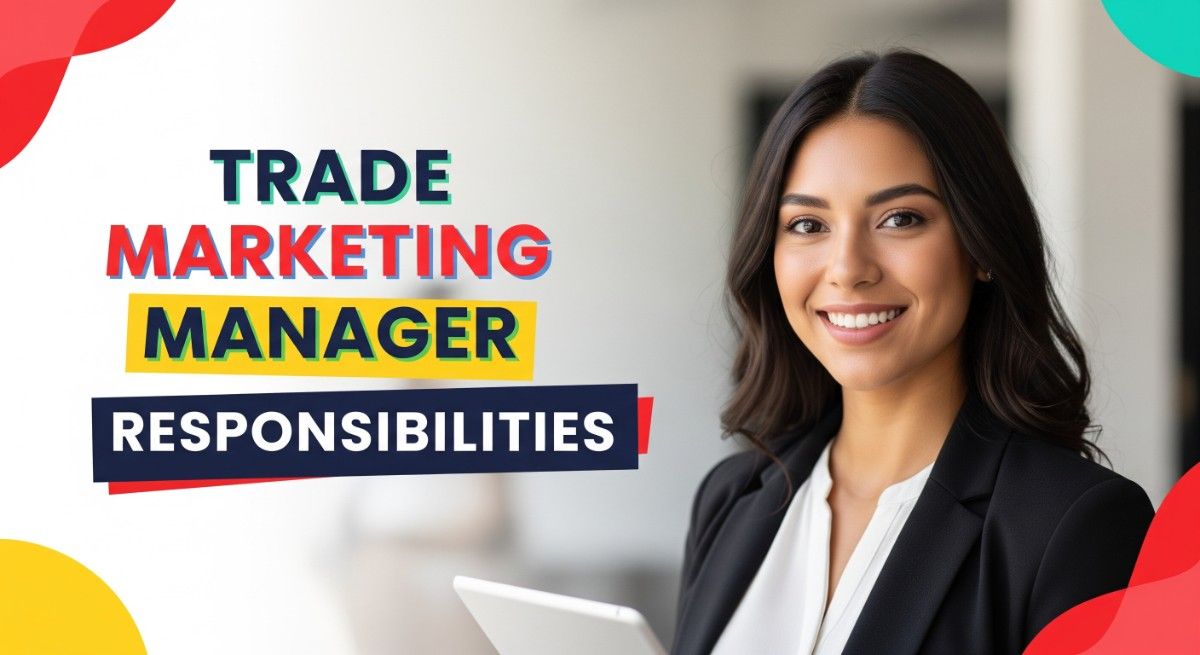 Trade Marketing Manager Responsibilities
