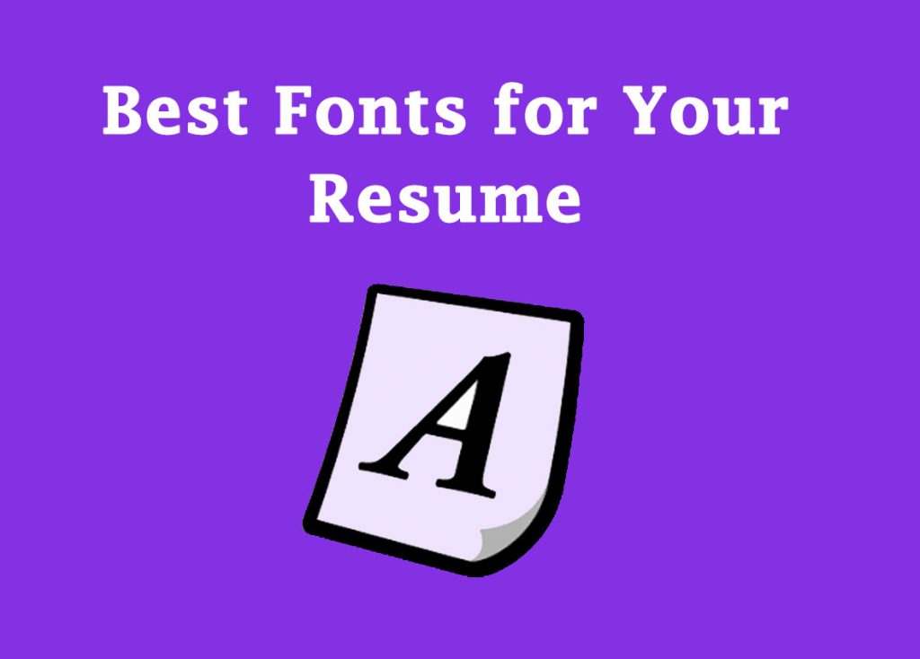 Best Fonts for Your Resume in 2024 in 2024 ResumeKraft