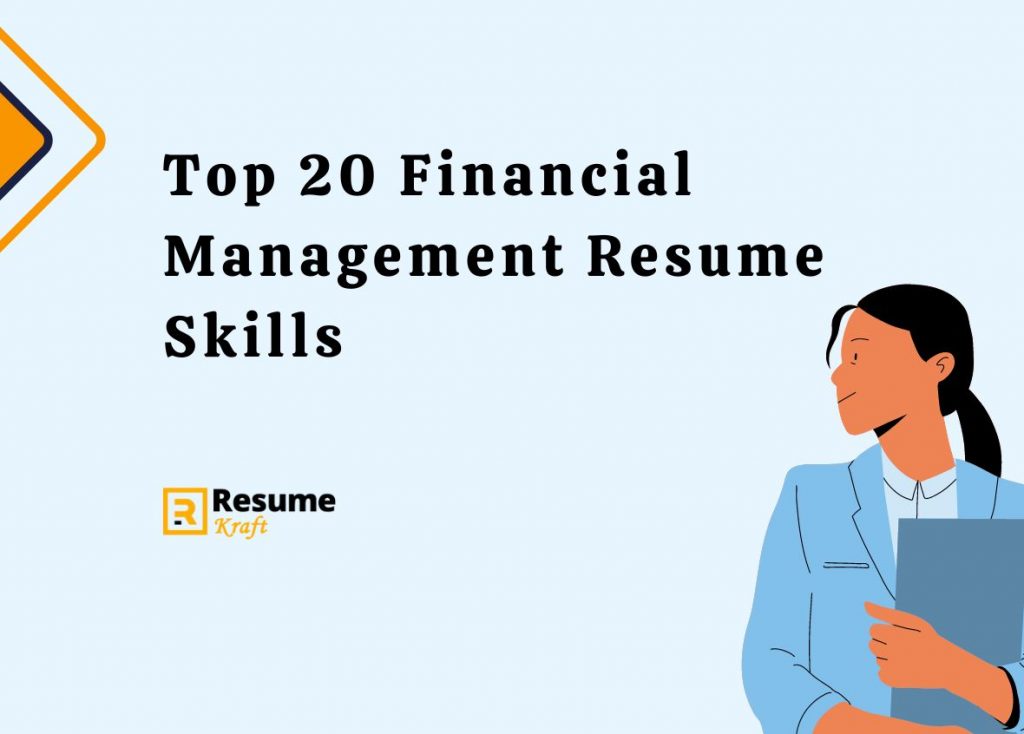 top-20-financial-management-resume-skills-in-2024-resumekraft