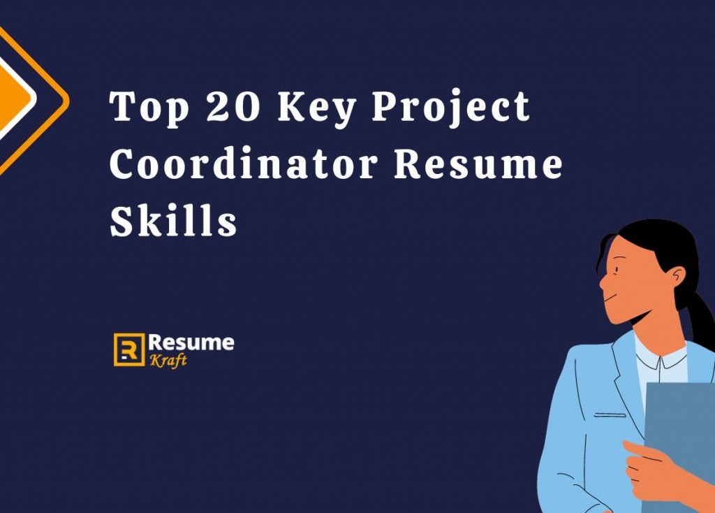 top-20-key-project-coordinator-resume-skills-in-2024-resumekraft