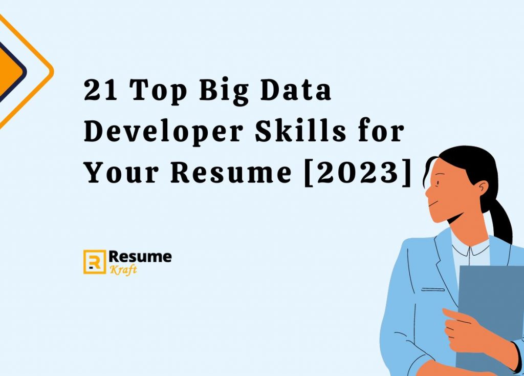 21 Top Big Data Developer Skills for Your Resume [2024] in 2024