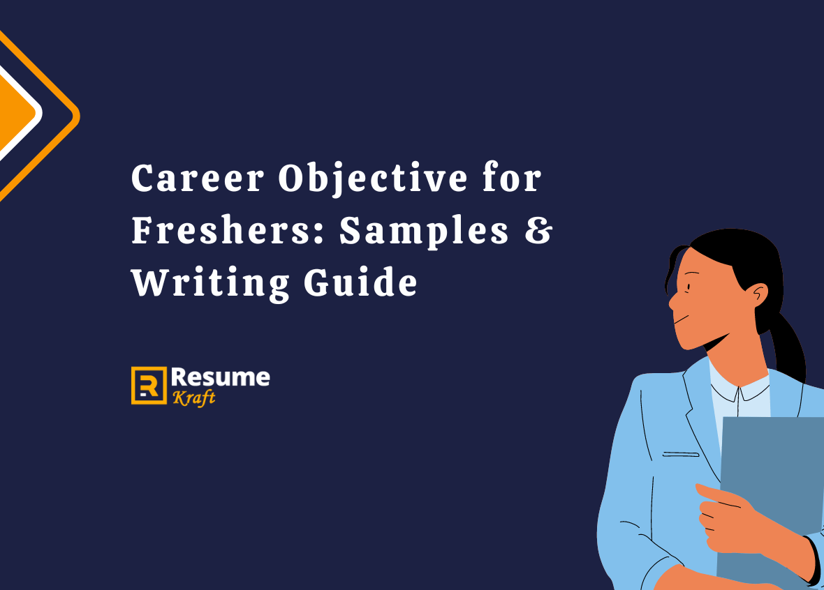 Career Objective for Freshers Samples & Writing Guide