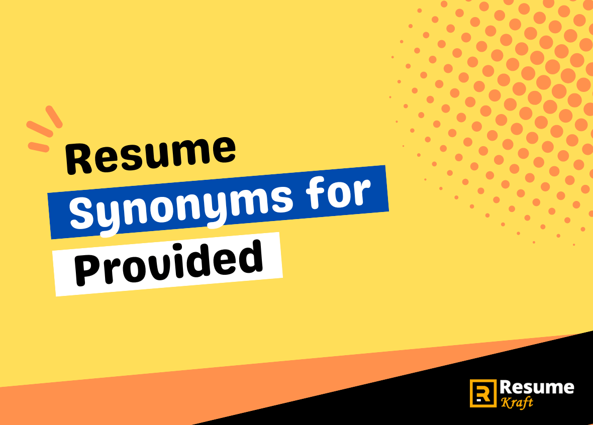 Resume Synonyms For Provided 