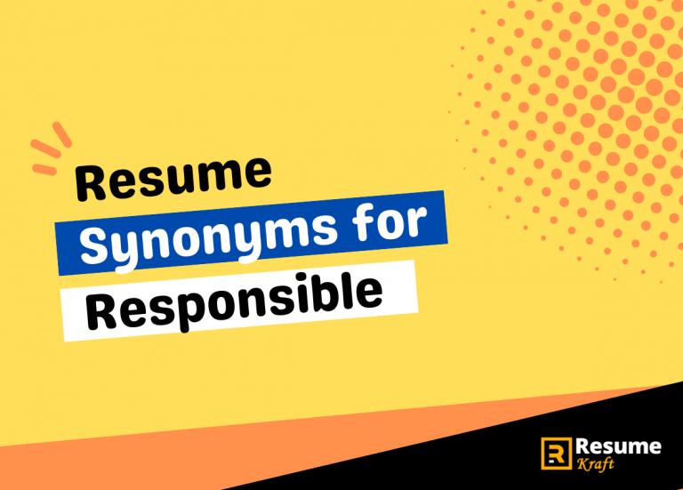 another word for responsible in resume
