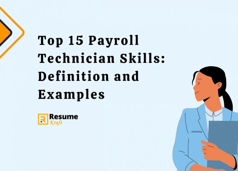 Top 15 Payroll Technician Skills - Top 15 Payroll Technician Skills Definition And Examples 768x551 