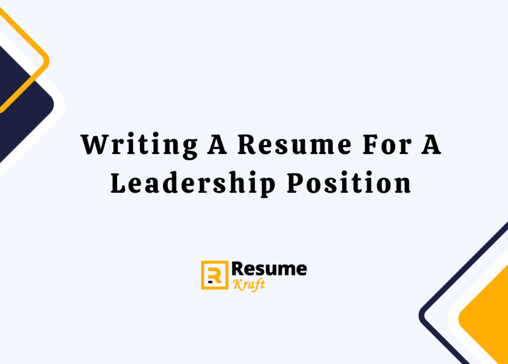 how to write a resume for a leadership position