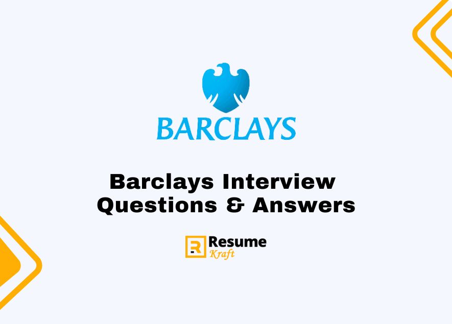 Top 21 Barclays interview questions (Sample Answers Included) in 2024