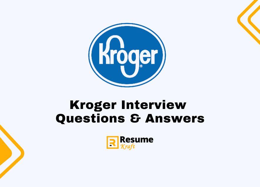 Top 21 Kroger Interview Questions Sample Answers Included In 2024 Resumekraft 9899