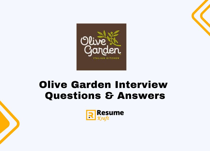 Top 21 Olive Garden Interview Questions Sample Answers Included In   Olive Garden Interview Questions 