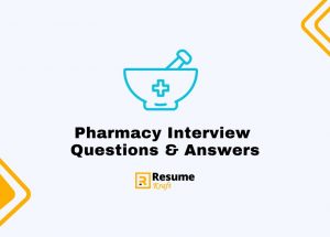 Top 21 Pharmacy Tech Interview Questions Sample Answers Included In   Pharmacy Interview Questions And Answers 300x215 