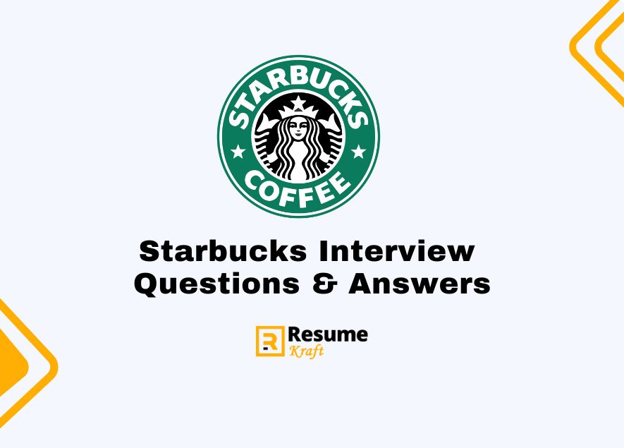 Top 21 Starbucks Interview Questions Sample Answers Included In 2024 