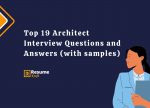 Top 19 Architect Interview Questions and Answers (with samples) in 2025 ...