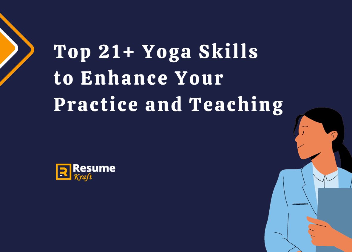 Top 21+ Yoga Skills to Enhance Your Practice and Teaching in 2024 -  ResumeKraft