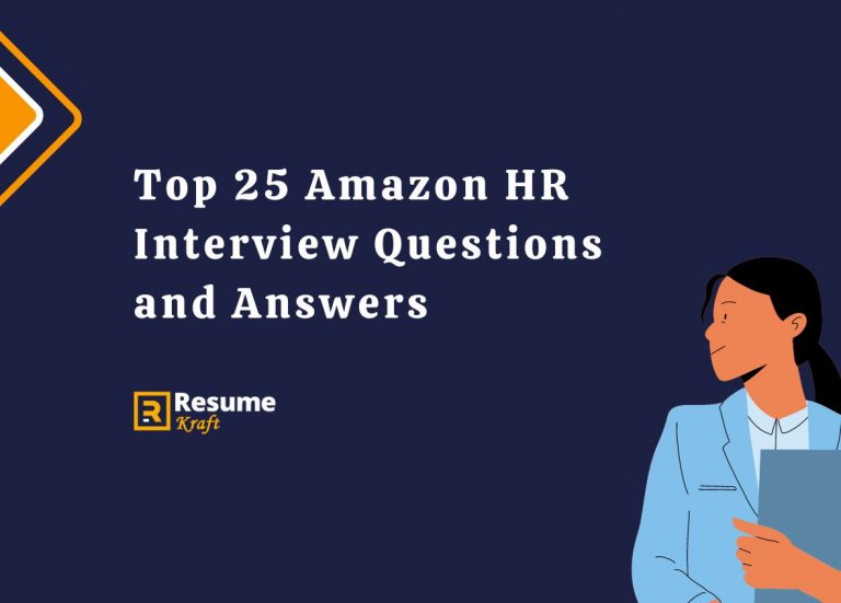 Top 25 Amazon HR Interview Questions and Answers 2023 ResumeKraft