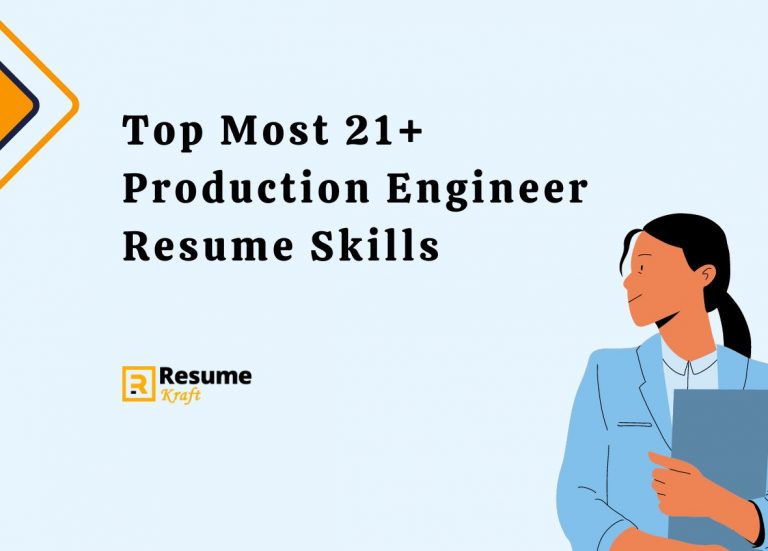 Resume Skills In 2024 ResumeKraft   Top Most 21 Production Engineer Resume Skills 768x551 