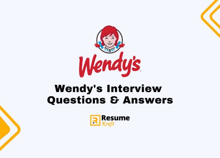 Top 21 Wendy's Interview Questions (Sample Answers Included) in 2024