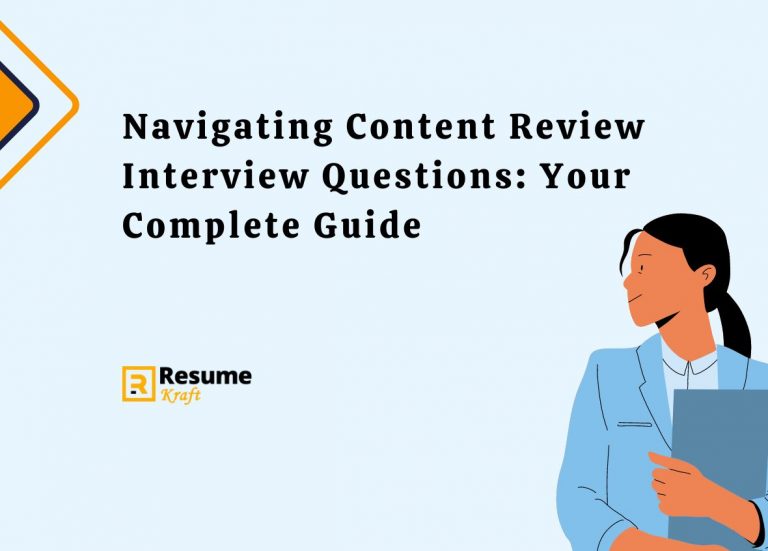 Navigating Content Review Interview Questions Your Complete Guide in