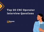 Top 20 Cnc Operator Interview Questions In 2025 Resumekraft Top 20 Cnc Operator Interview Questions In 2025 Resumekraft