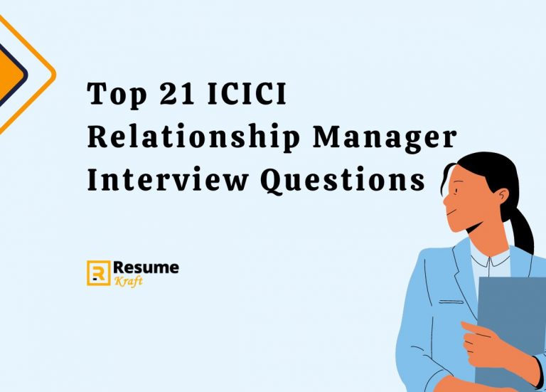 top-21-icici-relationship-manager-interview-questions-in-2024-resumekraft