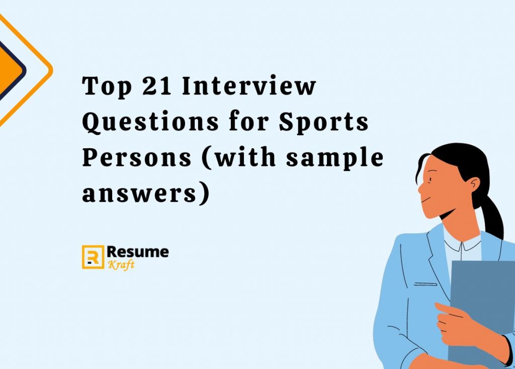 Top 21 Interview Questions for Sports Persons (with sample answers) in