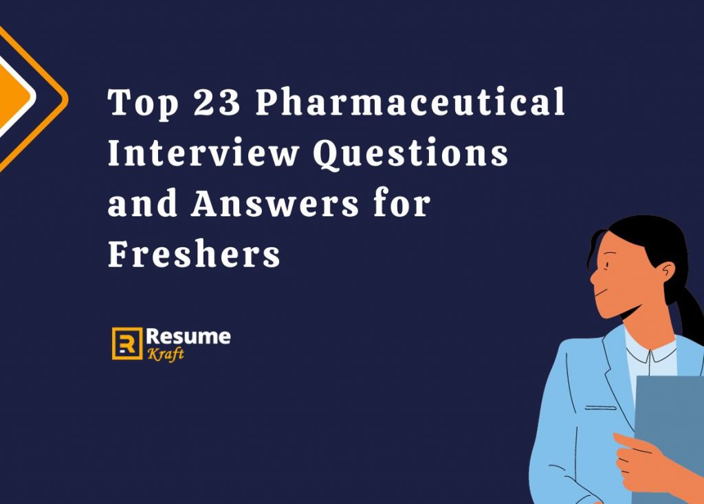 Top 23 Pharmaceutical Interview Questions And Answers For Freshers 2023   Top 23 Pharmaceutical Interview Questions And Answers For Freshers 1024x734 