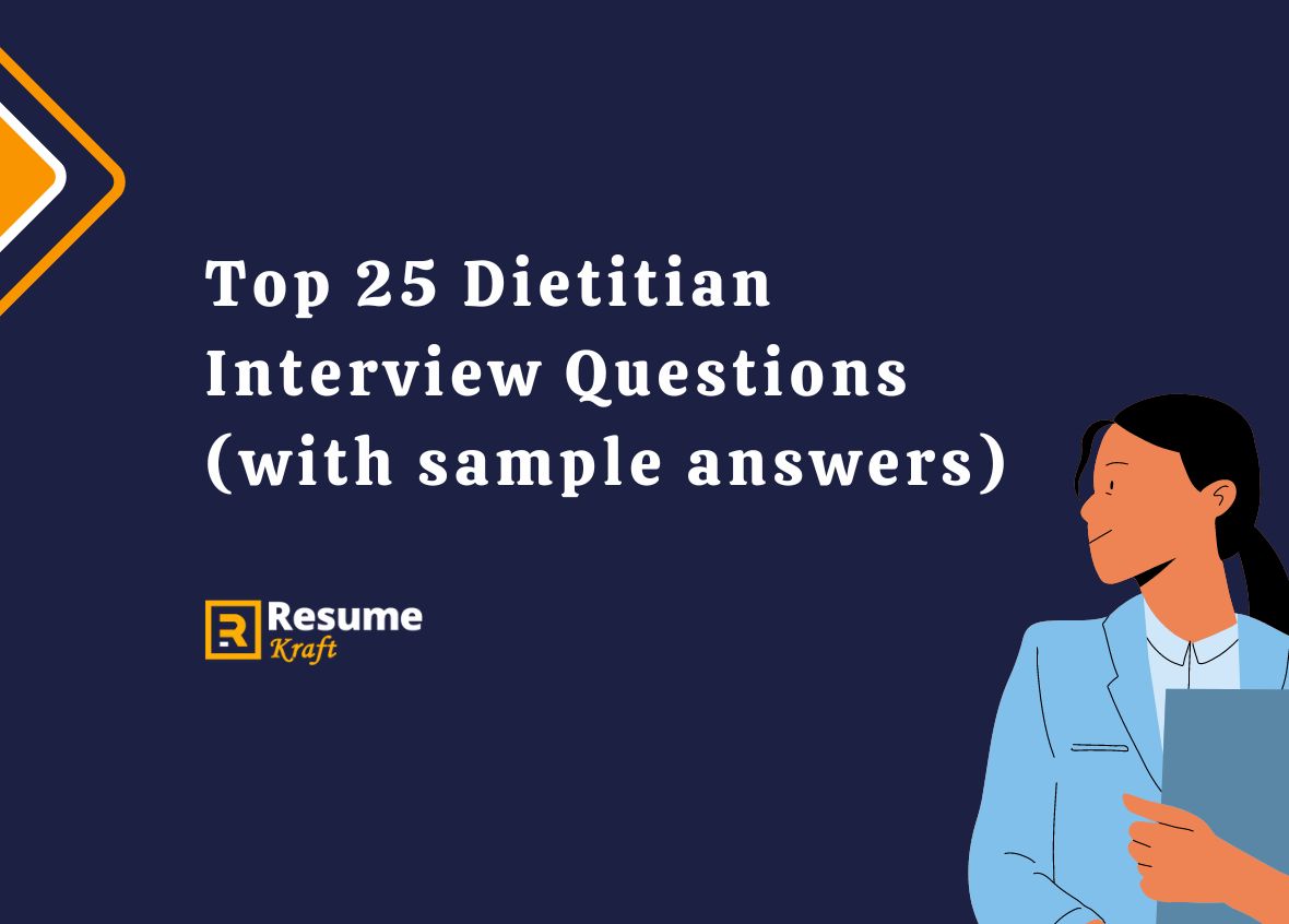 Top 25 Dietitian Interview Questions (with sample answers)