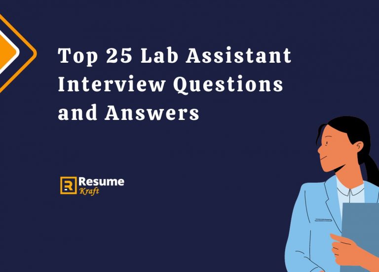 top-25-lab-assistant-interview-questions-and-answers-2023-resumekraft