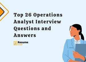 Top 26 Operations Analyst Interview Questions And Answers In 2024   Top 26 Operations Analyst Interview Questions And Answers 300x215 