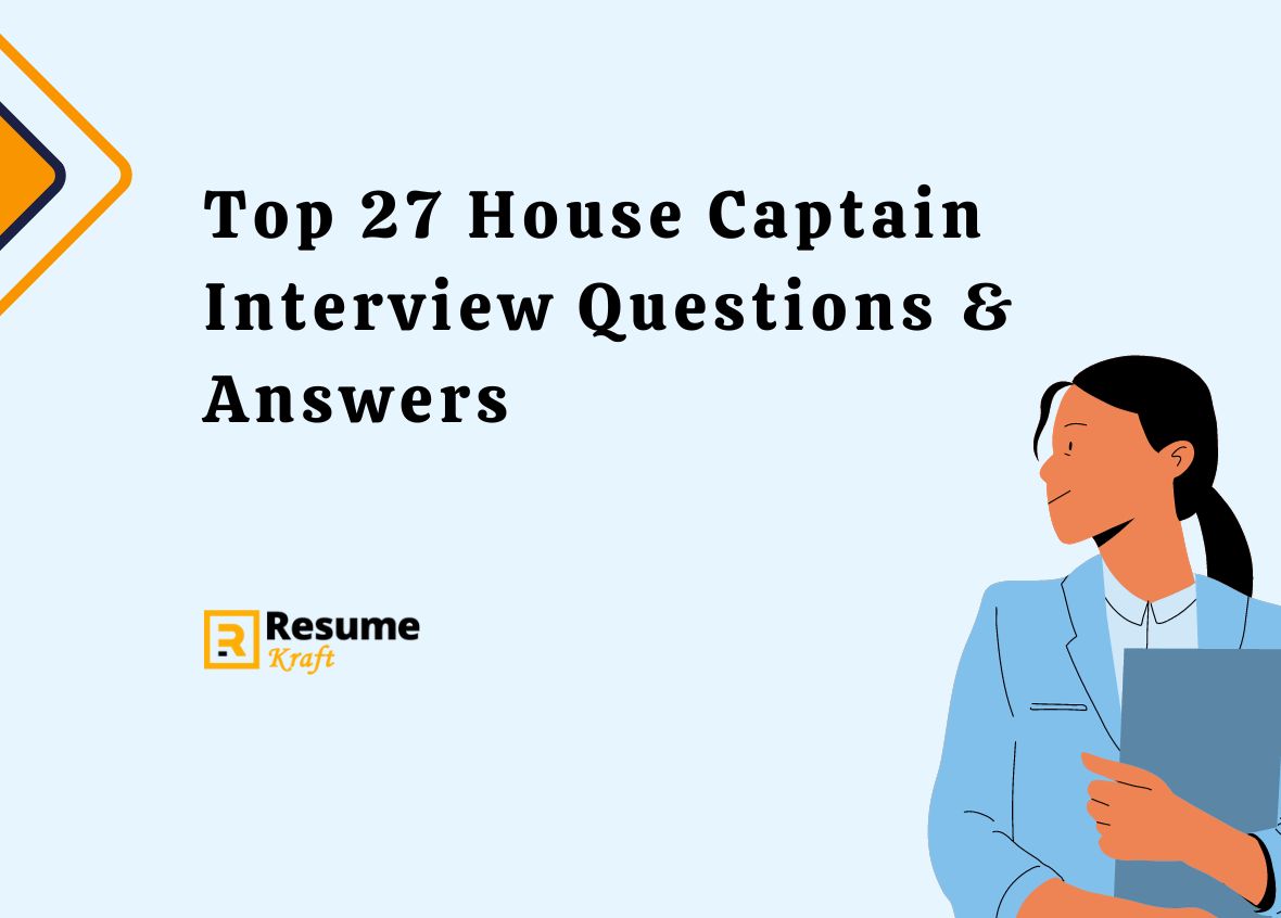 House Captain Interview Questions & Answers