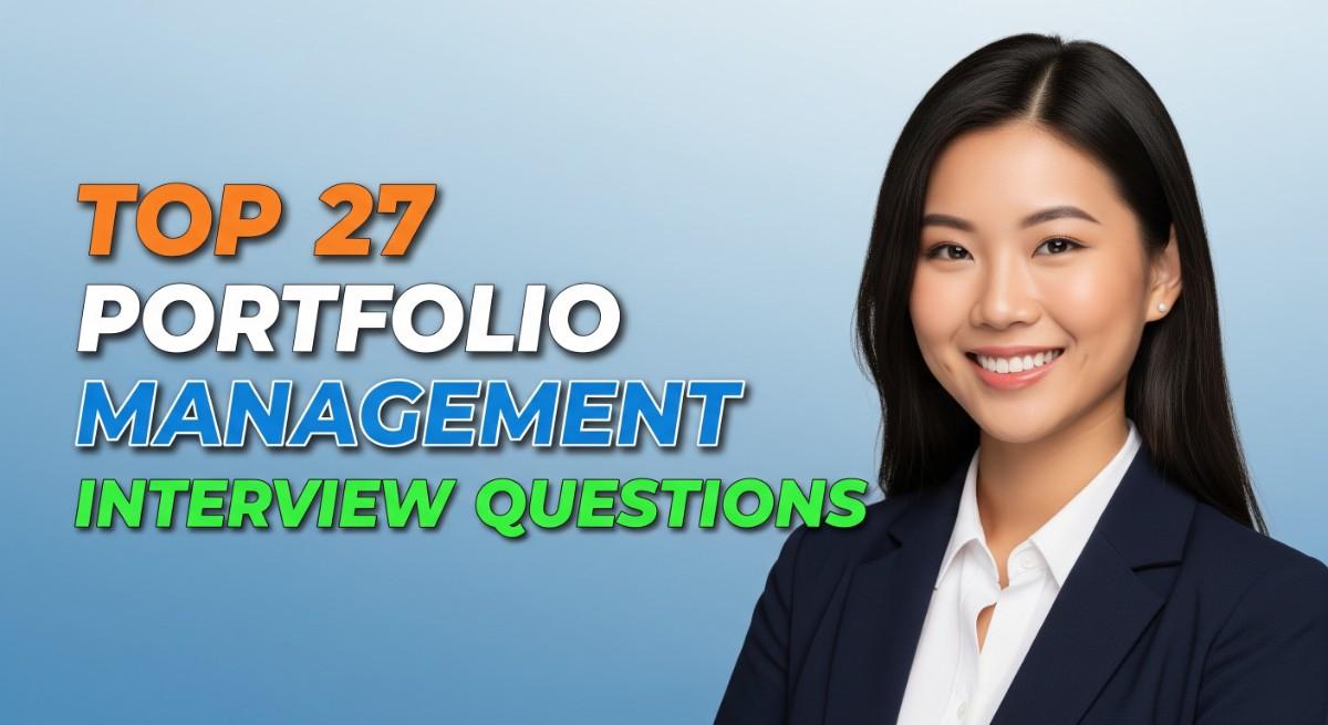 Top 27 Portfolio Management Interview Questions