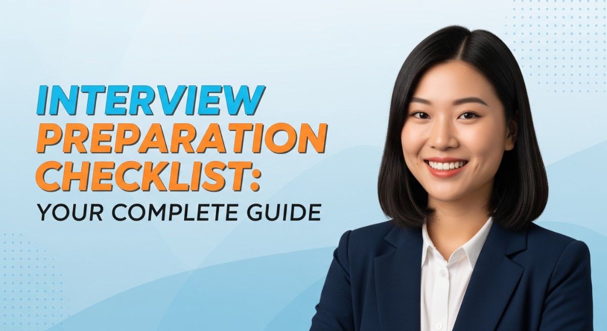 Interview Preparation Checklist Your Complete Guide