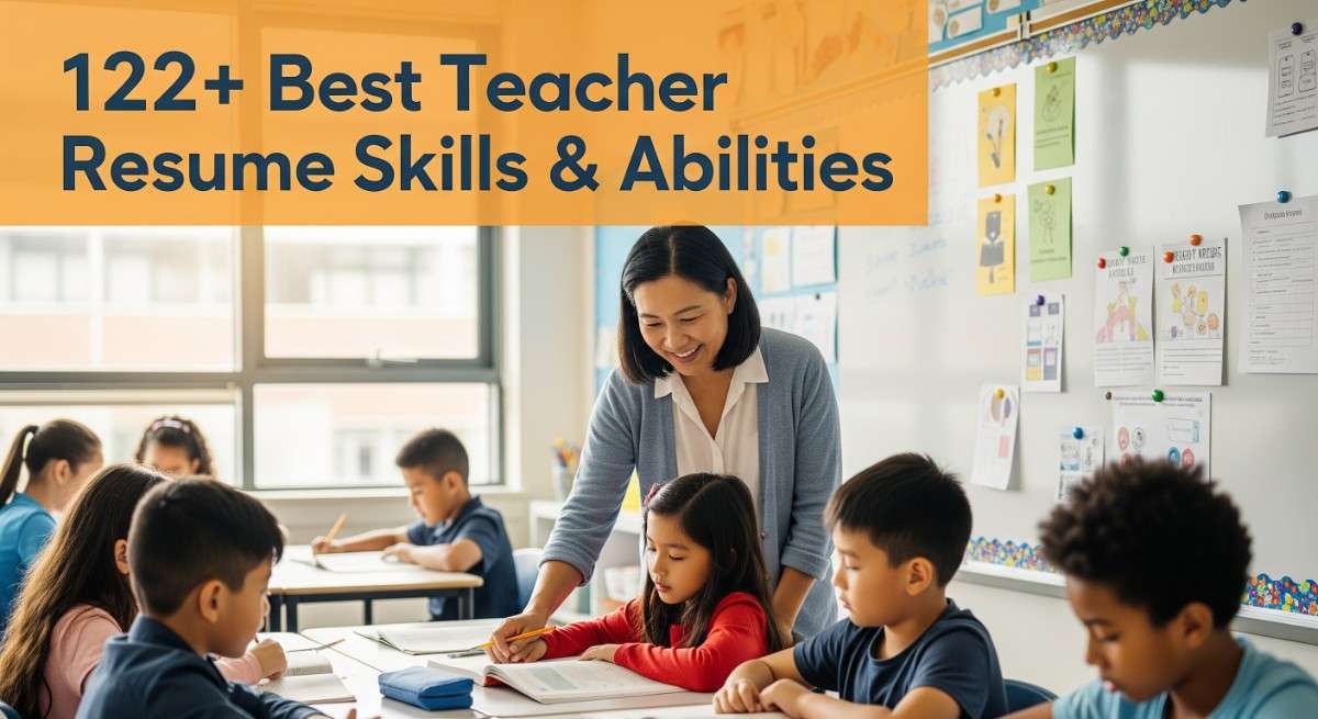 122+ Best Teacher Resume Skills