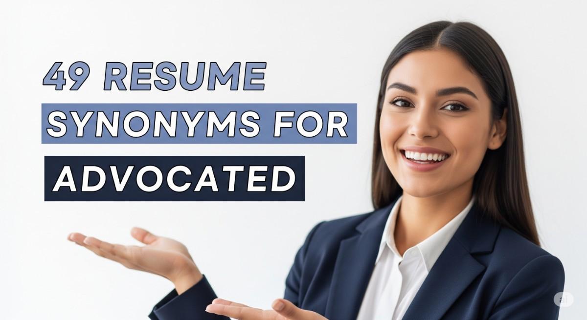 49 Resume Synonyms for Advocated