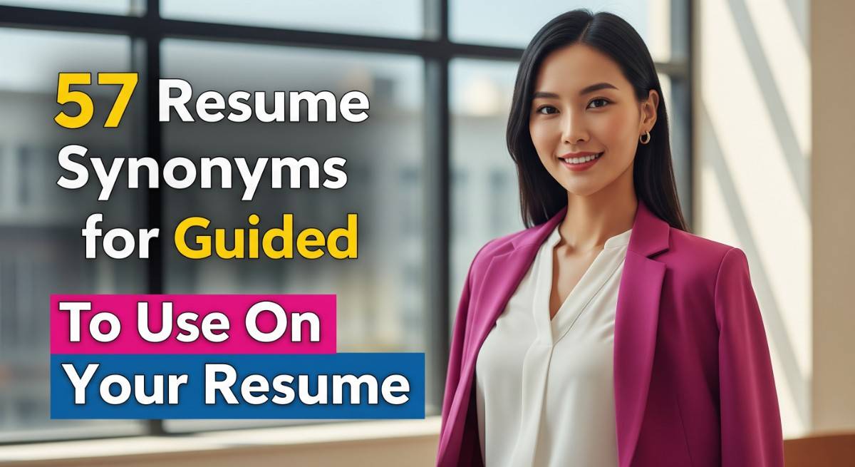 57 Resume Synonyms for Guided