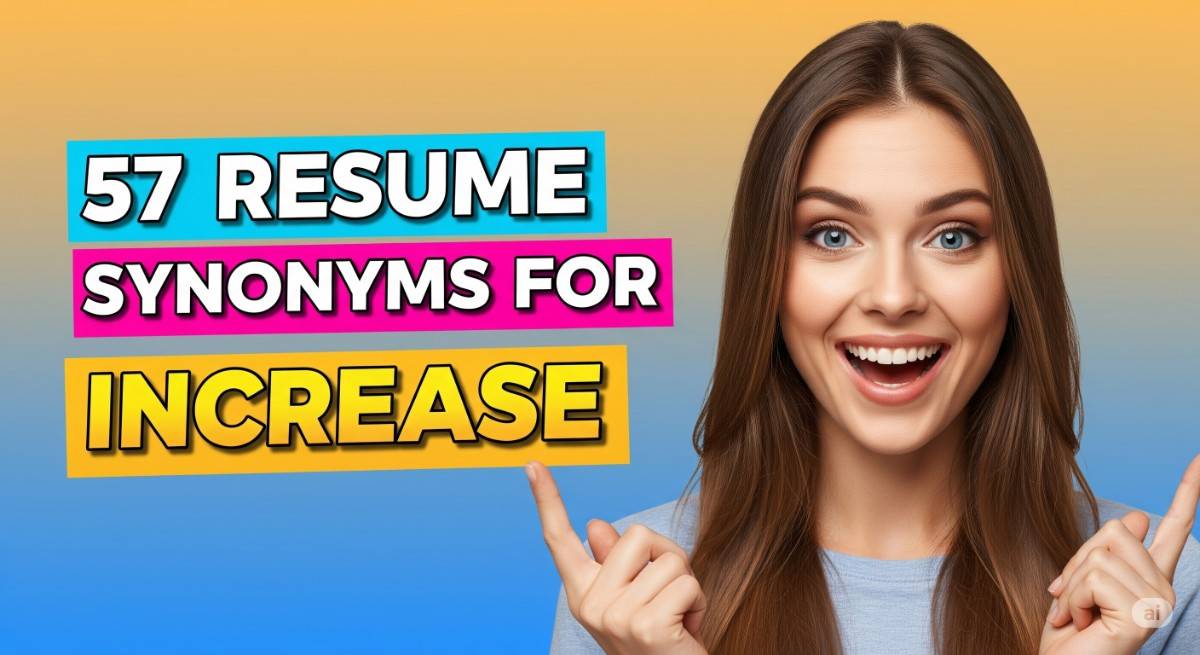 57 Resume Synonyms for Increase