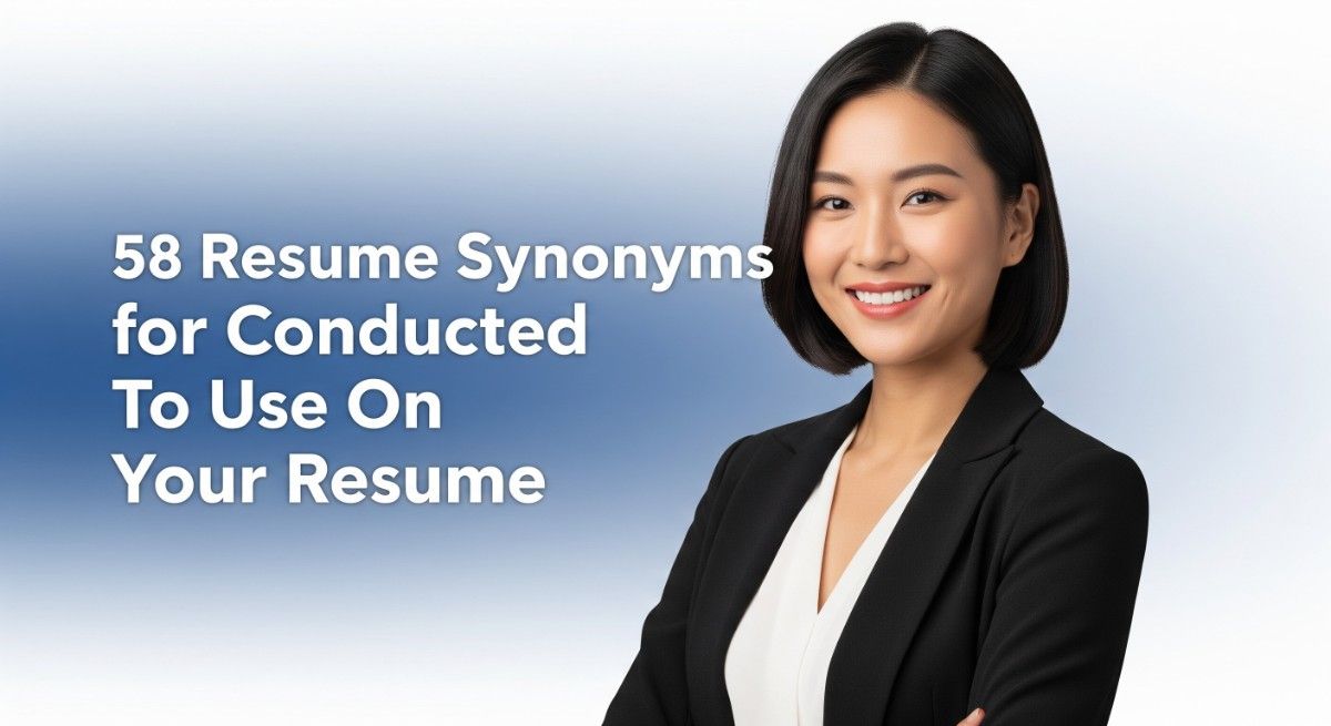 58 Resume Synonyms for Conducted To Use On Your Resume