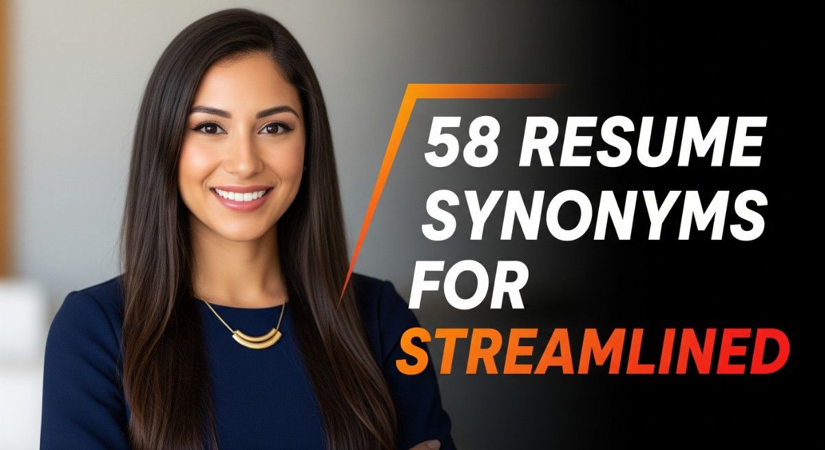 58 Resume Synonyms for Streamlined