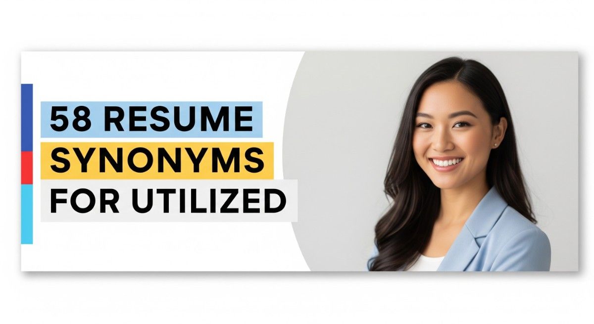 58 Resume Synonyms for Utilized