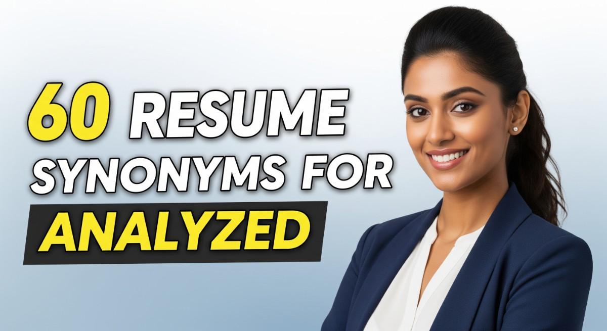 60 Resume Synonyms for Analyzed