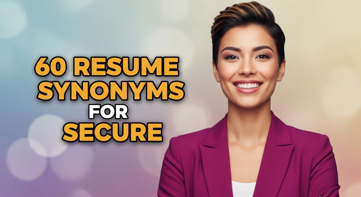 60 Resume Synonyms for Secure