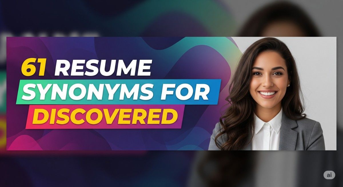 61 Resume Synonyms for Discovered