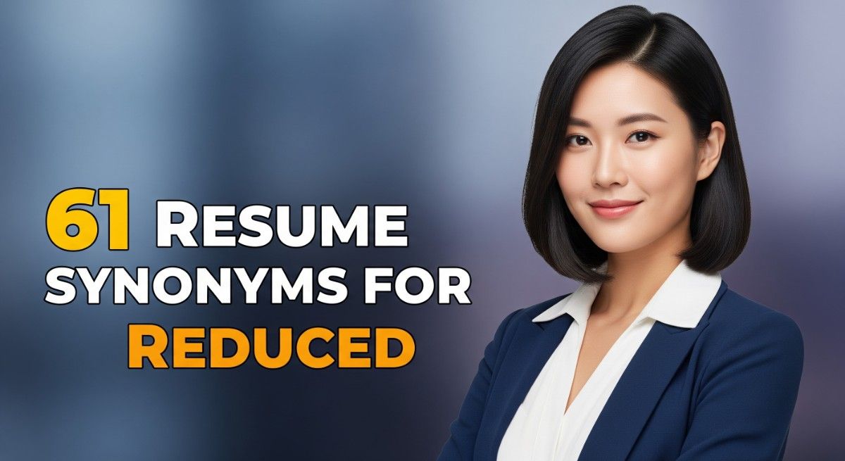 61 Resume Synonyms for Reduced