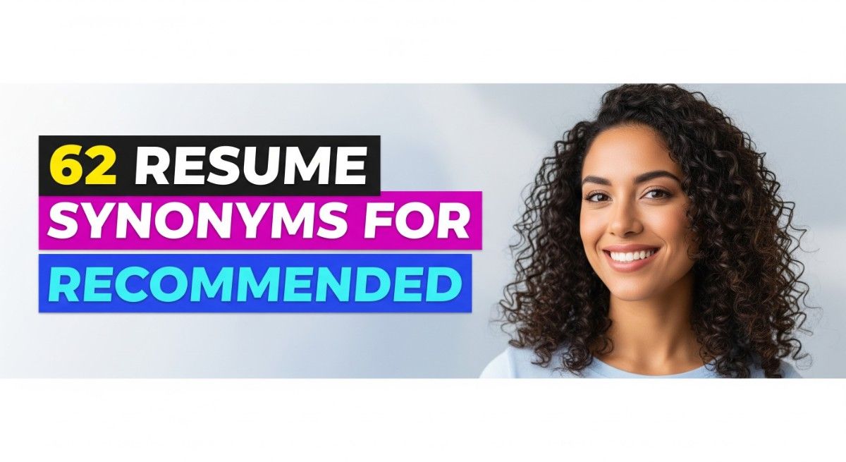 62 Resume Synonyms for Recommended