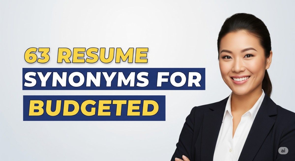 63 Resume Synonyms for Budgeted
