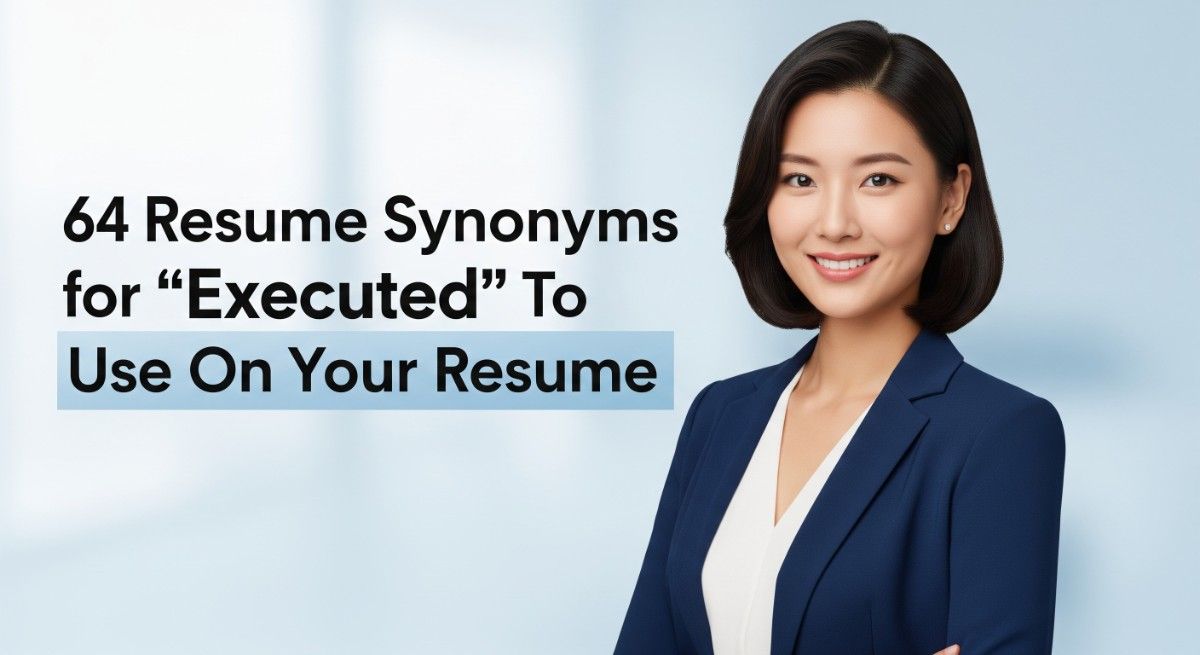 64 Resume Synonyms for Executed