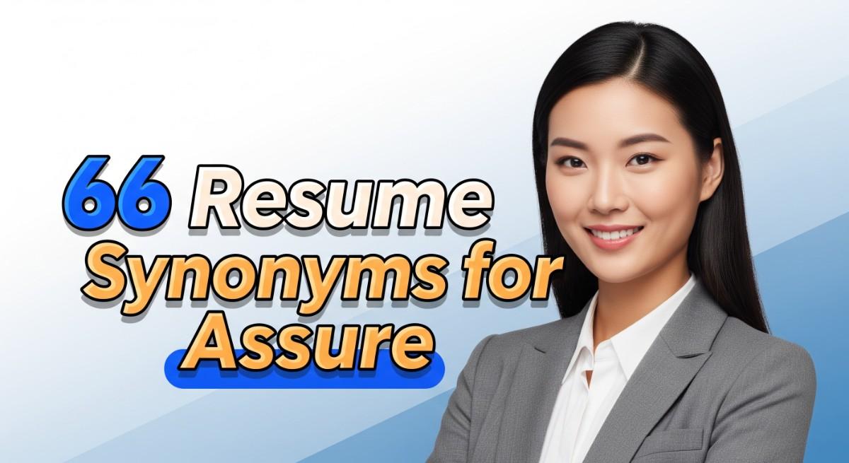 66 Resume Synonyms for Assure