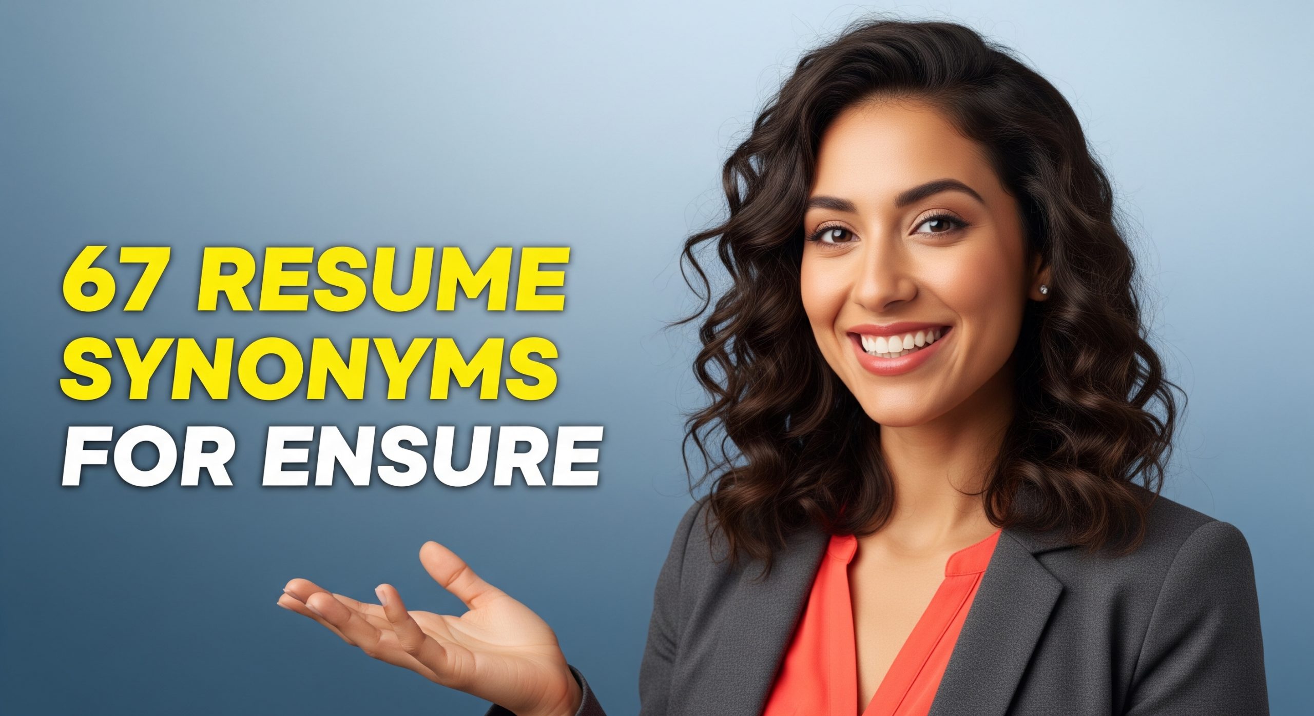 67 Resume Synonyms for Ensure