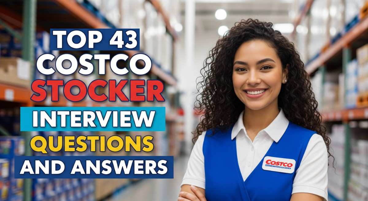 Top 43 Costco Stocker Interview Questions and Answers