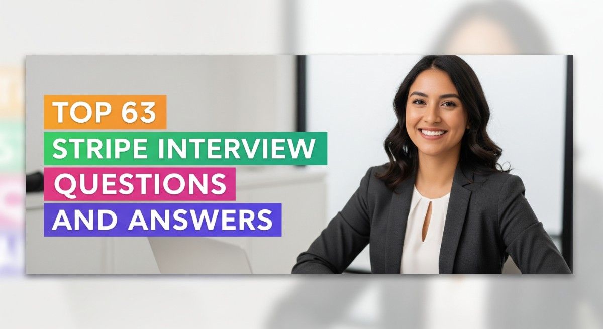 Top 63 Stripe Interview Questions and Answers