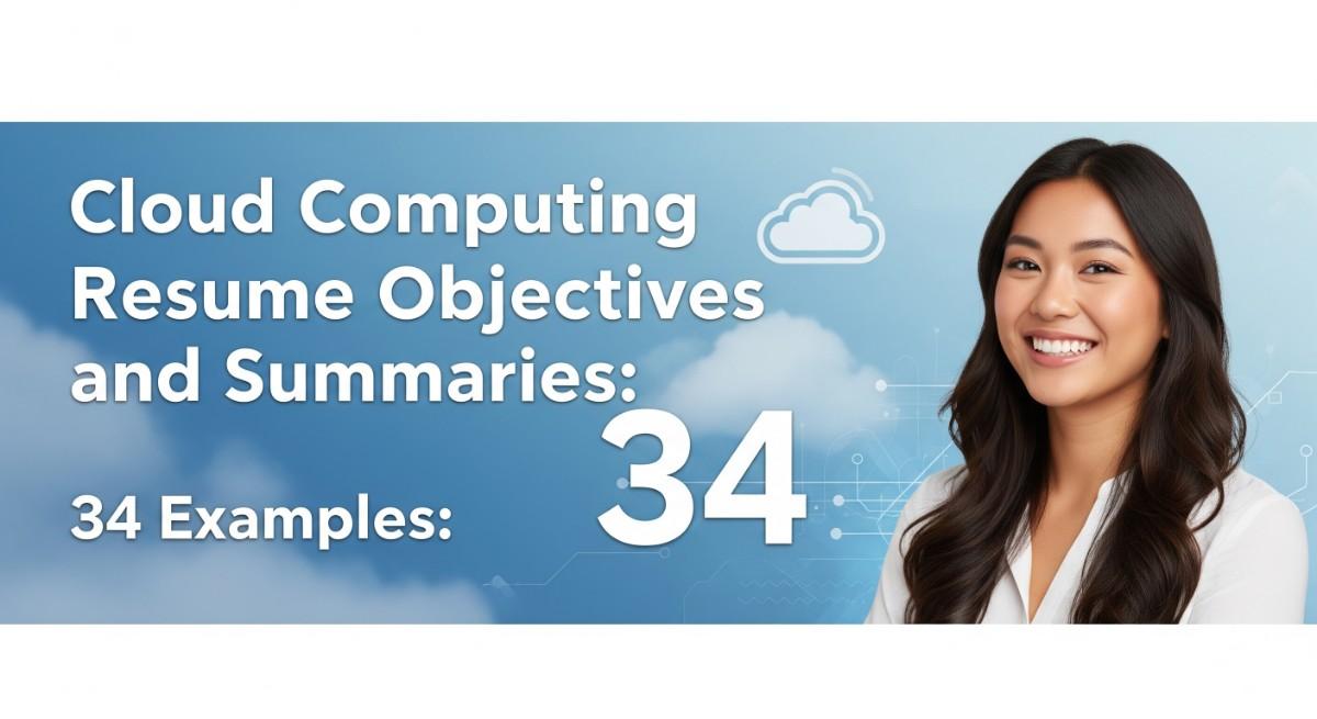 Cloud computing Resume Objectives and Summaries 34 Examples
